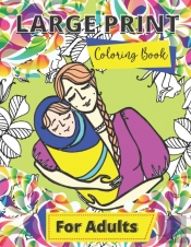 Large Print Adult Coloring Book