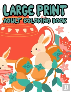 Bertrand.pt - Large Print Adult Coloring Book