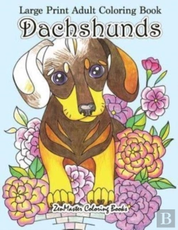 Bertrand.pt - Large Print Adult Coloring Book Dachshunds