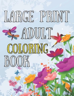 Bertrand.pt - Large Print Adult Coloring Book