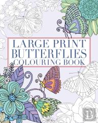 Large Print Butterflies Colouring Book