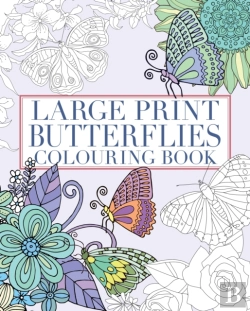 Bertrand.pt - Large Print Butterflies Colouring Book