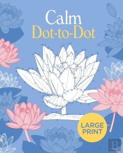 Bertrand.pt - Large Print Calm Dot-To-Dot