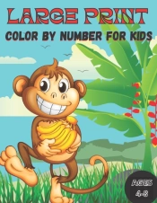 Large Print Color By Number Coloring Book For Kids Ages 4-8