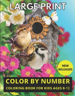 Bertrand.pt - Large Print Color By Number Coloring Book For Kids Ages 8-12