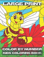 Large Print Color By Number Kids Coloring Book