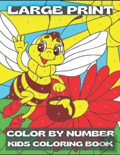 Large Print Color By Number Kids Coloring Book