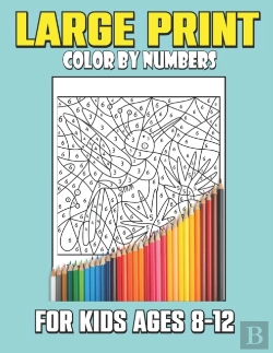 Bertrand.pt - Large Print Color By Numbers For Kids Ages 8-12