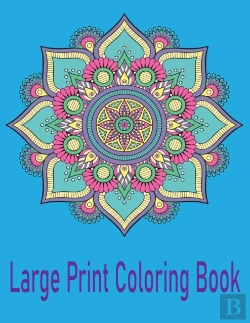 Bertrand.pt - Large Print Coloring Book