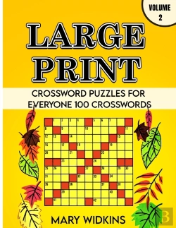 Bertrand.pt - Large Print Crossword Puzzles For Everyone 100 Crosswords