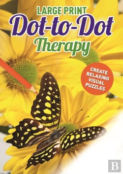 Bertrand.pt - Large Print Dot-To-Dot Therapy