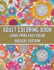 Large Print Easy Color Magical Pattern Adult Coloring Book
