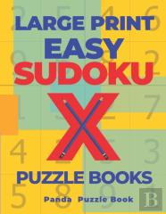 Large Print Easy Sudoku X Puzzle Books