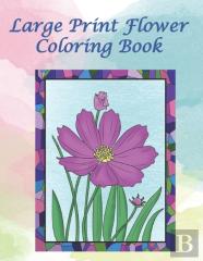 Large Print Flower Coloring Book