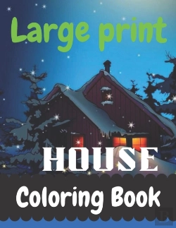 Bertrand.pt - Large Print House Coloring Book