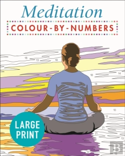 Bertrand.pt - Large Print Meditation Colour By Numbers