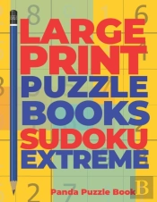 Large Print Puzzle Books Sudoku Extreme