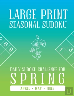 Bertrand.pt - Large Print Seasonal Sudoku Daily Sudoku Challenge For Spring For April, May And June