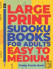 Large Print Sudoku Books For Adults Easy To Medium