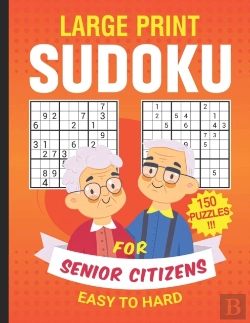 Bertrand.pt - Large Print Sudoku For Senior Citizens 150 Puzzles Easy To Hard