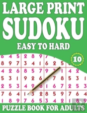 Large Print Sudoku Puzzle Book For Adults 10