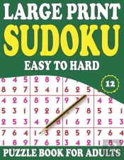 Large Print Sudoku Puzzle Book For Adults 12