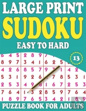 Large Print Sudoku Puzzle Book For Adults 13