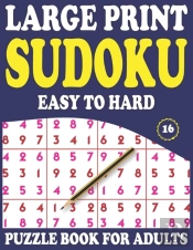 Large Print Sudoku Puzzle Book For Adults 16
