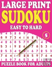 Large Print Sudoku Puzzle Book For Adults 5