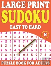 Large Print Sudoku Puzzle Book For Adults 8