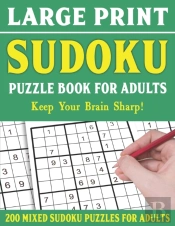 Large Print Sudoku Puzzle Book For Adults