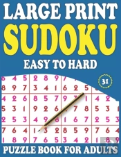 Large Print Sudoku Puzzle Book For Adults