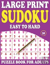 Large Print Sudoku Puzzle Book For Adults