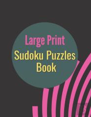 Large Print Sudoku Puzzles Book
