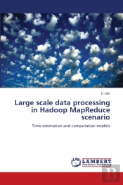 Large Scale Data Processing In Hadoop Mapreduce Scenario