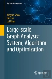 Large-Scale Graph Analysis: System, Algorithm And Optimization