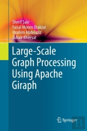 Large-Scale Graph Processing Using Apache Giraph