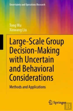 Bertrand.pt - Large-Scale Group Decision-Making With Uncertain And Behavioral Considerations