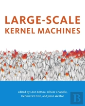 Large-Scale Kernel Machines