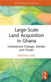 Large-Scale Land Acquisition In Ghana