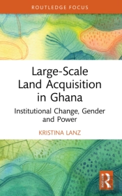 Large-Scale Land Acquisition In Ghana