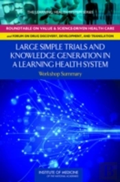 Large Simple Trials And Knowledge Generation In A Learning Health System