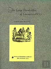 Large Slaveholders Of Louisiana-1860