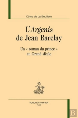 Bertrand.pt - L'Argenis De Jean Barclay : Un Roman Du Prince Au Grand Siècle