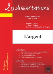 L'Argent ; 20 Dissertations ; Thème De Français 2009-2010