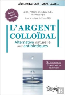 Bertrand.pt - L'Argent Colloïdal ; Alternative Naturelle Aux Antibiotiques