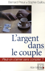 L'Argent Dans Le Couple : Peut-On S'Aimer Sans Compter ?