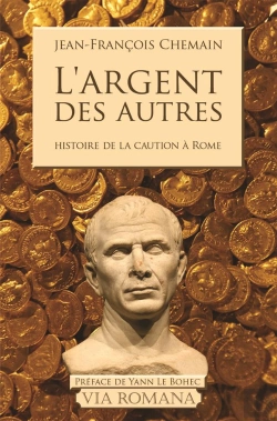 Bertrand.pt - L'Argent Des Autres ; Histoire De La Caution À Rome