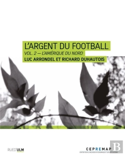 Bertrand.pt - L'Argent Du Football Tome 2 : L'Amérique Du  Nord