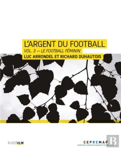 Bertrand.pt - L'Argent Du Football Tome 3 : Le Football Féminin